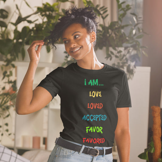 BodiNSoul "Embrace the Power of Love, Acceptance & Favor: Inspiring 'I Am Loved, Accepted & Favored' Unisex T-Shirt"